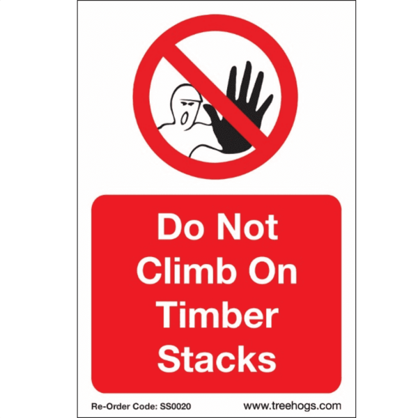 Arbortec SS0020 Corex Safety Sign - Do Not Climb on Timber Stacks